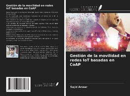 Gestión de la movilidad en redes IoT basadas en CoAP