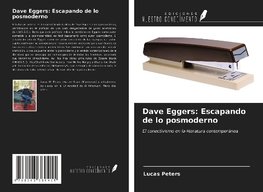 Dave Eggers: Escapando de lo posmoderno