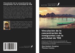 Vinculación de la concentración de inmigrantes con la actividad de TDE