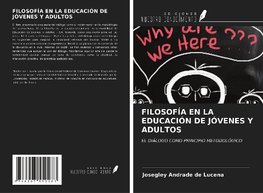 FILOSOFÍA EN LA EDUCACIÓN DE JÓVENES Y ADULTOS