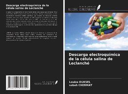 Descarga electroquímica de la célula salina de Leclanché