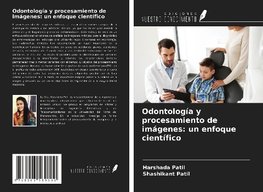 Odontología y procesamiento de imágenes: un enfoque científico