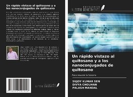 Un rápido vistazo al quitosano y a los nanoconjugados de quitosano