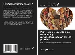 Principio de igualdad de derechos y autodeterminación de los pueblos