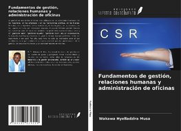 Fundamentos de gestión, relaciones humanas y administración de oficinas