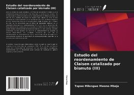 Estudio del reordenamiento de Claisen catalizado por bismuto (III)