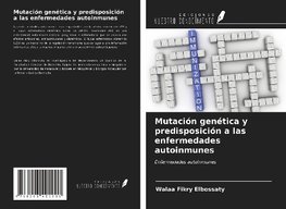 Mutación genética y predisposición a las enfermedades autoinmunes