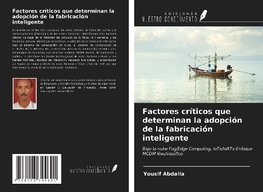 Factores críticos que determinan la adopción de la fabricación inteligente