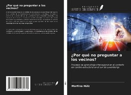 ¿Por qué no preguntar a los vecinos?