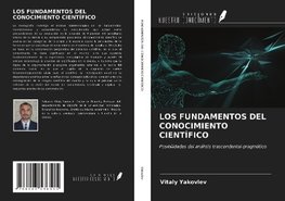 LOS FUNDAMENTOS DEL CONOCIMIENTO CIENTÍFICO