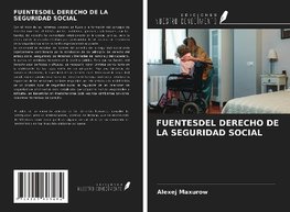 FUENTESDEL DERECHO DE LA SEGURIDAD SOCIAL