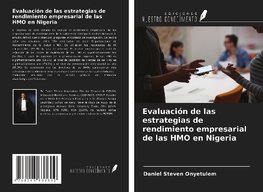 Evaluación de las estrategias de rendimiento empresarial de las HMO en Nigeria