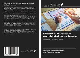 Eficiencia de costes y rentabilidad de los bancos