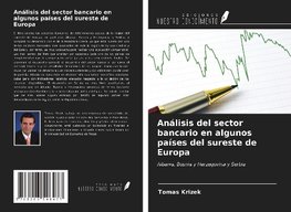 Análisis del sector bancario en algunos países del sureste de Europa