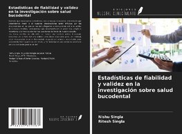 Estadísticas de fiabilidad y validez en la investigación sobre salud bucodental