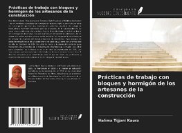 Prácticas de trabajo con bloques y hormigón de los artesanos de la construcción