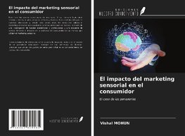 El impacto del marketing sensorial en el consumidor