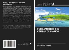 FUNDAMENTOS DEL CAMBIO CLIMÁTICO