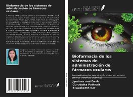 Biofarmacia de los sistemas de administración de fármacos oculares