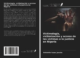 Victimología, victimización y acceso de las víctimas a la justicia en Nigeria