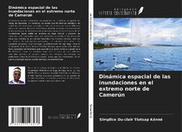 Dinámica espacial de las inundaciones en el extremo norte de Camerún