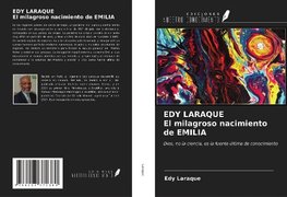 EDY LARAQUE El milagroso nacimiento de EMILIA