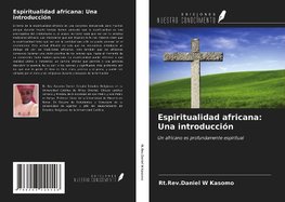 Espiritualidad africana: Una introducción