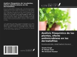 Análisis fitoquímico de las plantas, efecto antimicrobiano en los dermatofitos