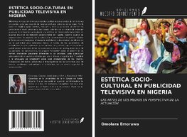 ESTÉTICA SOCIO-CULTURAL EN PUBLICIDAD TELEVISIVA EN NIGERIA