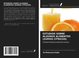 ESTUDIOS SOBRE ALGUNOS ALIMENTOS (ZUMOS CÍTRICOS)