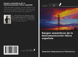 Rasgos semánticos de la telecomunicación fática española