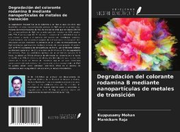 Degradación del colorante rodamina B mediante nanopartículas de metales de transición