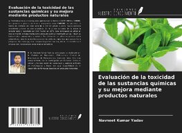 Evaluación de la toxicidad de las sustancias químicas y su mejora mediante productos naturales