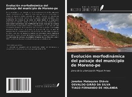 Evolución morfodinámica del paisaje del municipio de Moreno-pe