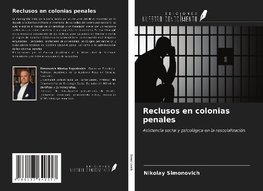 Reclusos en colonias penales