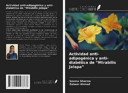 Actividad anti-adipogénica y anti-diabética de "Mirabilis Jalapa"