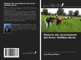 Historia del renacimiento del fonio: IKONIen Benín