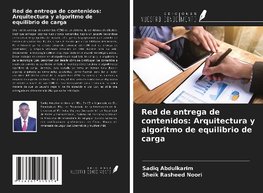 Red de entrega de contenidos: Arquitectura y algoritmo de equilibrio de carga