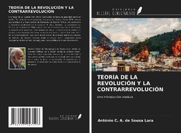 TEORÍA DE LA REVOLUCIÓN Y LA CONTRARREVOLUCIÓN