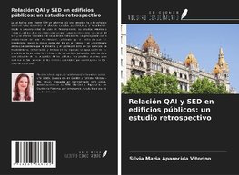 Relación QAI y SED en edificios públicos: un estudio retrospectivo