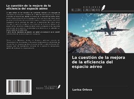 La cuestión de la mejora de la eficiencia del espacio aéreo