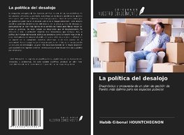 La política del desalojo