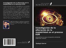 Investigación de la alteración de la mojabilidad en el proceso EOR