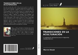 TRANSICIONES EN LA ACULTURACIÓN