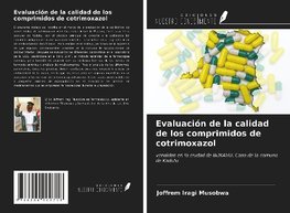 Evaluación de la calidad de los comprimidos de cotrimoxazol