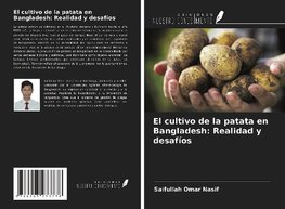 El cultivo de la patata en Bangladesh: Realidad y desafíos