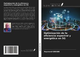 Optimización de la eficiencia espectral y energética en 5G