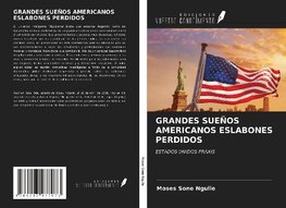 GRANDES SUEÑOS AMERICANOS ESLABONES PERDIDOS