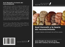 Axel Honneth y la teoría del reconocimiento