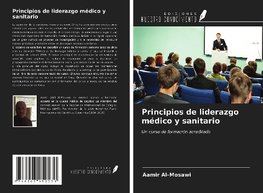 Principios de liderazgo médico y sanitario